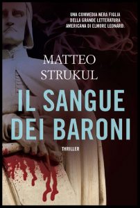 Il Sangue dei Baroni - Matteo Strukul