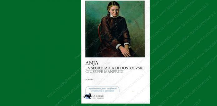 Anja, la segretaria di Dostoevskij giuseppe manfridi