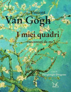 Donzelli Editore Van Gogh I miei quadri