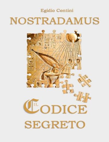 Egidio Contini, Nostradamus, Codice Segreto