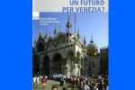 Un futuro per Venezia - Istituto Veneto di ScienzeLettereed Arti
