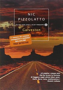 galveston nic pizzolatto